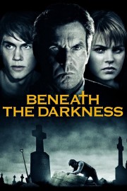 Beneath the Darkness Beneath the Darkness