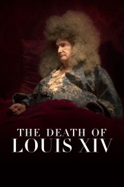 The Death of Louis XIV The Death of Louis XIV