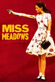 Miss Meadows Miss Meadows