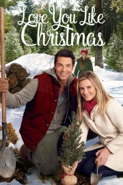 Love You Like Christmas Love You Like Christmas