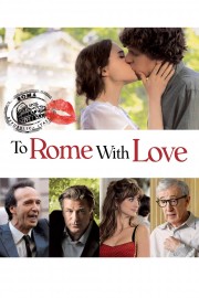 To Rome with Love To Rome with Love