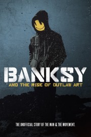 Banksy and the Rise of Outlaw Art Banksy and the Rise of Outlaw Art