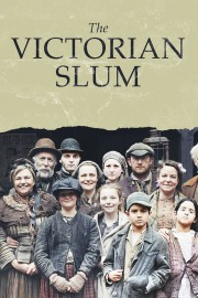 The Victorian Slum The Victorian Slum