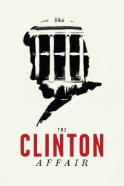 The Clinton Affair The Clinton Affair