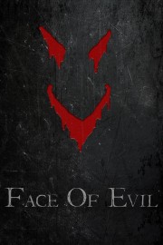 Face of Evil Face of Evil