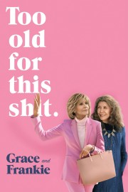 Grace and Frankie Grace and Frankie