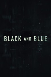 Black and Blue Black and Blue