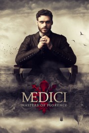 Medici: Masters of Florence Medici: Masters of Florence