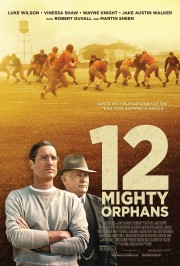 12 Mighty Orphans 12 Mighty Orphans
