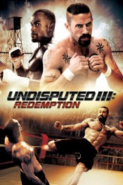 Undisputed III: Redemption Undisputed III: Redemption