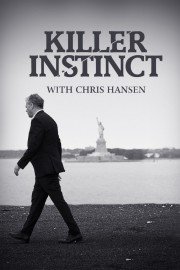 Killer Instinct with Chris Hansen Killer Instinct with Chris Hansen