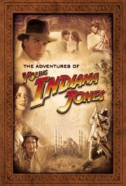 The Young Indiana Jones Chronicles The Young Indiana Jones Chronicles