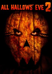 All Hallows' Eve 2 All Hallows' Eve 2