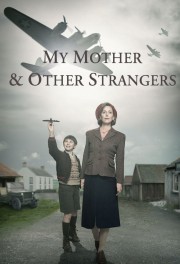 My Mother and Other Strangers My Mother and Other Strangers
