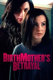Birthmother's Betrayal Birthmother's Betrayal