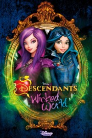 Descendants: Wicked World Descendants: Wicked World