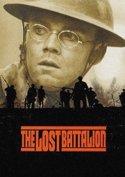 The Lost Battalion The Lost Battalion