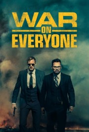 War on Everyone War on Everyone