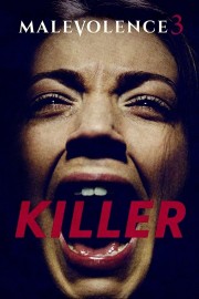 Malevolence 3: Killer Malevolence 3: Killer