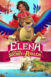Elena and the Secret of Avalor Elena and the Secret of Avalor