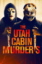 The Utah Cabin Murders The Utah Cabin Murders