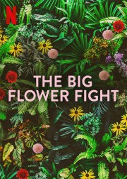The Big Flower Fight The Big Flower Fight