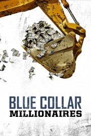 Blue Collar Millionaires Blue Collar Millionaires