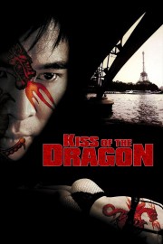 Kiss of the Dragon Kiss of the Dragon