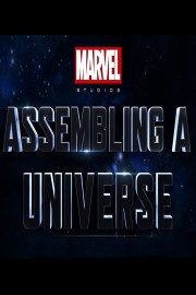 Marvel Studios: Assembling a Universe Marvel Studios: Assembling a Universe