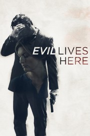 Evil Lives Here Evil Lives Here